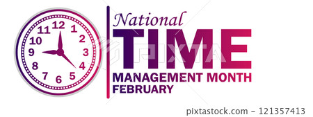 National Time Management Month National Time Management Month 121357413
