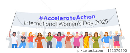 Accelerate Action campaign. International Women's Day 2025. Women of different ethnicities and age holding a banner with a slogan to show solidarity and support for women's rights and gender equality 121379290