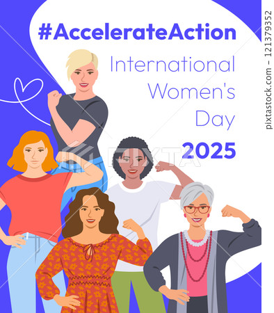 Accelerate Action campaign pose. International Women's Day 2025 poster. Diverse women show solidarity and support to stop discrimination. Global social movement for women's rights and gender equality 121379352