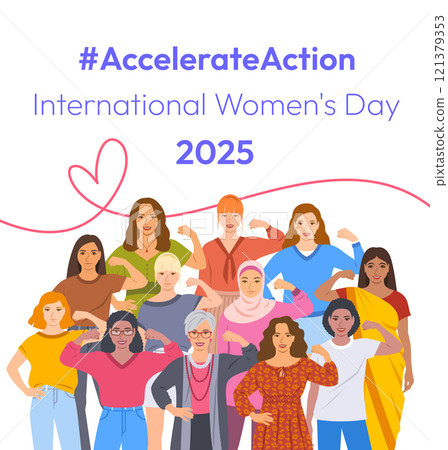 Accelerate Action campaign pose. International Women's Day 2025 poster. Diverse women show solidarity and support to stop discrimination. Global social movement for women's rights and gender equality 121379353