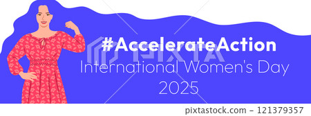 Accelerate Action campaign pose. International Women's Day 2025 theme banner with slogan. Beautiful woman demonstrates a strong arm to show solidarity and support for women's rights, gender equality. 121379357
