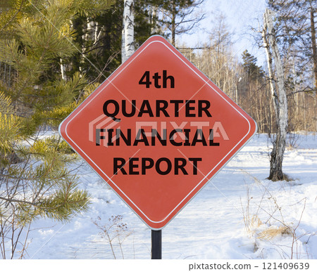 4th quarter financial report symbol. Concept words 4th quarter financial report on beautiful red road sign. Beautiful forest background. Business 4th quarter financial report concept. Copy space. 121409639