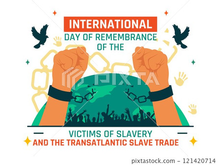 International Day of Remembrance of the Victims of Slavery and the Transatlantic Slave Trade Vector Illustration Featuring Broken Handcuffs on Hands International Day of Remembrance of the Victims of Slavery and the Transatlantic Slave Trade Vector Illustration Featuring Broken Handcuffs on Hands 121420714