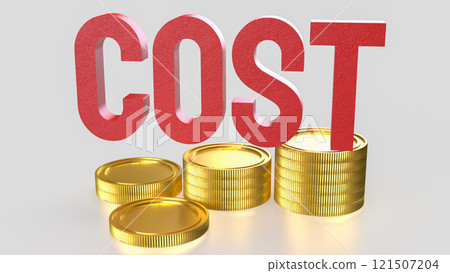 The Red cost text and gold coins for business concept 3d rendering. 121507204