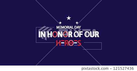 Remembering Our Heroes A Memorial Day Illustration Design Remembering Our Heroes A Memorial Day Illustration Design 121527436