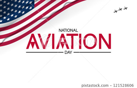 The Thrill of Flight Celebrating National Aviation Day from Above 121528606