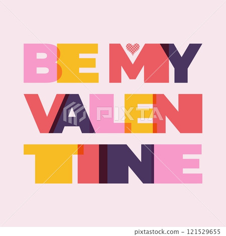 Happy Valentines Day background with heart and contemporary typography. Trendy simple abstract template. Flat design for banner, poster, label, flyer, card Happy Valentines Day background with heart and contemporary typography. Trendy simple abstract template. Flat design for banner, poster, label, flyer, card 121529655