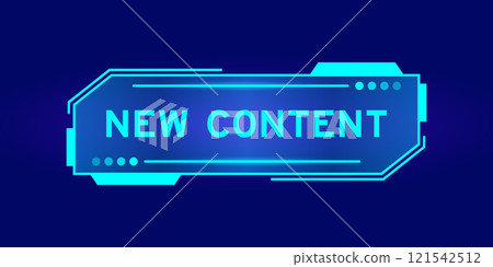 Blue color of futuristic hud banner that have word new content on user interface screen on black background 121542512