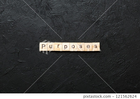 purpose word written on wood block. purpose text on table, concept purpose word written on wood block. purpose text on table, concept 121562624