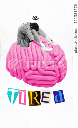 Contemporary art collage. Man sits on pink brain, overwhelmed, representing exhaustion or mental strain in healthcare context with creative text. 121581776