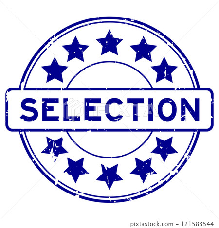 Grunge blue selection word with star icon round rubber seal stamp on white background 121583544