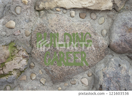Building Career symbol. Stone wall with words Building Career. Beautiful stone background. Business and Building Career concept. Copy space. 121603536