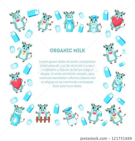 Organic Milk Frame of Square Shape with Cute Funny Cow, Dairy Products and Place for Text, Design Element Can Be Used for Banner, Poster, Label, Invitation, Certificate, Coupon Vector Illustration Organic Milk Frame of Square Shape with Cute Funny Cow, Dairy Products and Place for Text, Design Element Can Be Used for Banner, Poster, Label, Invitation, Certificate, Coupon Vector Illustration 121731889