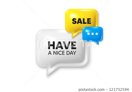 Discount speech bubble offer 3d icon. Have a nice day tag. Happy holiday offer. Chill wish message. Holiday discount offer. Speech bubble sale banner. Discount balloon. Vector Discount speech bubble offer 3d icon. Have a nice day tag. Happy holiday offer. Chill wish message. Holiday discount offer. Speech bubble sale banner. Discount balloon. Vector 121732594