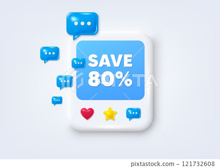 Social media post 3d frame. Save 80 percent off tag. Sale Discount offer price sign. Special offer symbol. Discount message frame. Photo banner with speech bubbles. Like, star and chat icons. Vector 121732608