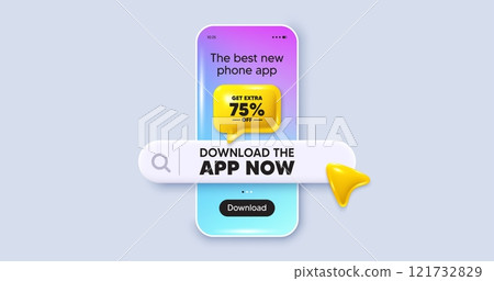 Get Extra 75 percent off Sale. Phone mockup screen. Download the app now. Discount offer price sign. Special offer symbol. Save 75 percentages. Phone download app search bar. Vector 121732829