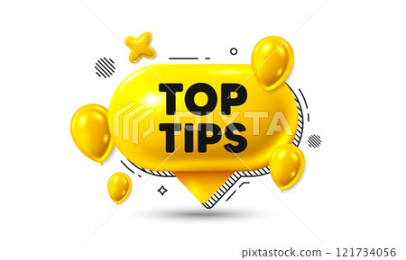 Birthday speech bubble 3d icon. Top tips tag. Education faq sign. Best help assistance. Top tips chat offer. Speech bubble balloons banner. Text box balloon. Vector 121734056