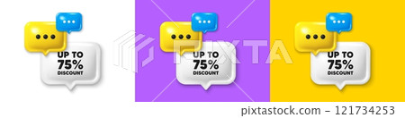 Chat speech bubble 3d icons. Up to 75 percent discount. Sale offer price sign. Special offer symbol. Save 75 percentages. Discount tag chat text box. Speech bubble banner. Offer box balloon. Vector 121734253