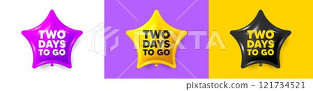 2 days to go tag. Birthday star balloons 3d icons. Special offer price sign. Advertising discounts symbol. 2 days to go text message. Party balloon banners with text. Birthday or sale ballon. Vector 2 days to go tag. Birthday star balloons 3d icons. Special offer price sign. Advertising discounts symbol. 2 days to go text message. Party balloon banners with text. Birthday or sale ballon. Vector 121734521