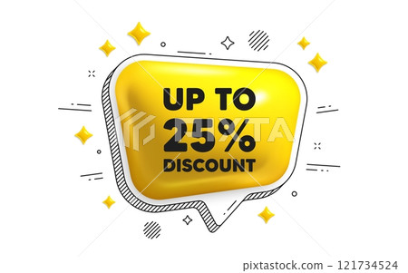 Up to 25 percent discount tag. Chat speech bubble 3d icon. Sale offer price sign. Special offer symbol. Save 25 percentages. Discount tag chat message. Speech bubble banner with stripes. Vector 121734524