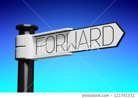 3D illustration/ 3D rendering - signpost with 1 arrow - forward 3D illustration/ 3D rendering - signpost with 1 arrow - forward 121781532