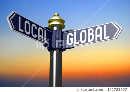 Global or local - signpost with two arrows - 3D illustration Global or local - signpost with two arrows - 3D illustration 121783867