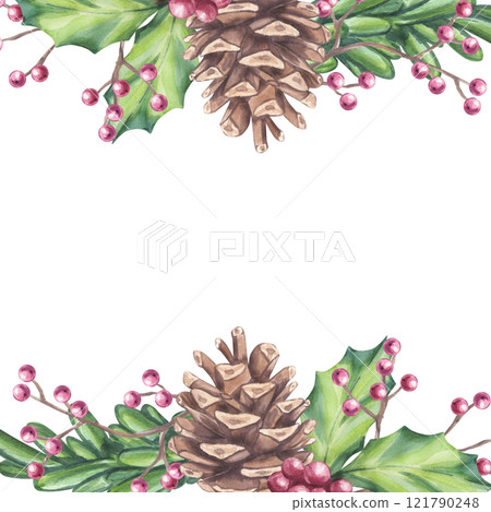 Christmas square frame branch forest fir pine with cone, holly red berries, ilex twig. Botanical floral composition. New Year symbols. Hand draw watercolor illustration isolated white background 121790248