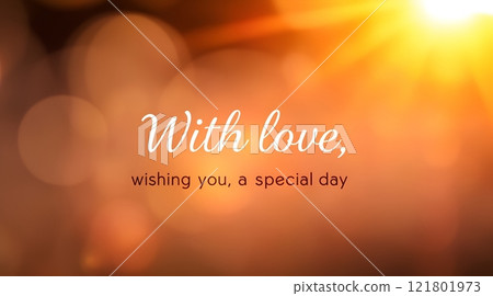 With love, wishing you a special day 121801973