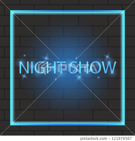 Night show bright shining sign on brick wall. Vector illustration. Night show bright shining sign on brick wall. Vector illustration. 121878567