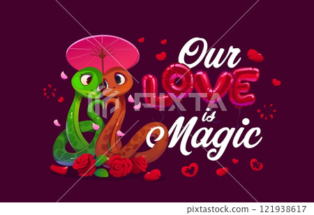 Valentine typography quote Our Love Is Magic for romantic holiday phrase, vector t shirt print. Valentine day love quote with hearts, balloons and two snakes couple under umbrella with roses flowers 121938617