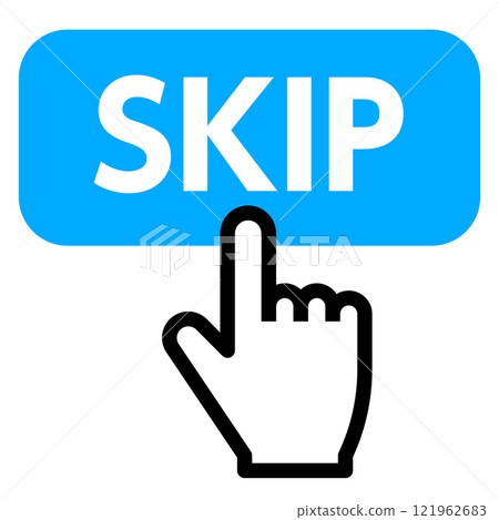 Finger pressing the SKIP button Finger pressing the SKIP button 121962683