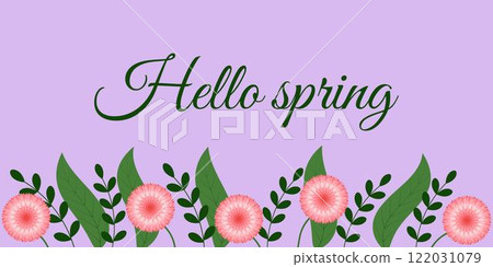 Hello spring. Poster with flowers and green leaves. Hello spring. Poster with flowers and green leaves. 122031079