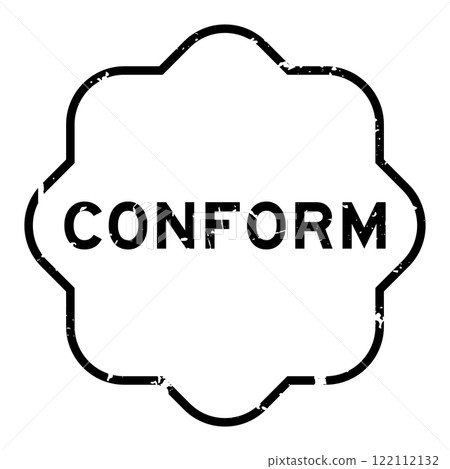 Grunge black conform word rubber seal stamp on white background 122112132