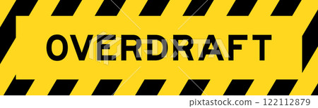 Yellow and black color with line striped label banner with word overdraft Yellow and black color with line striped label banner with word overdraft 122112879