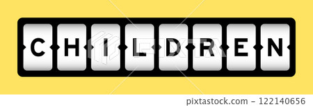 Black color in word children on slot banner with yellow color background Black color in word children on slot banner with yellow color background 122140656