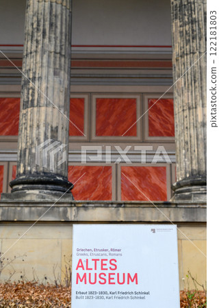 Altes Museum, Old Museum in Museum Island complex in historic center of Berlin, Germany Altes Museum, Old Museum in Museum Island complex in historic center of Berlin, Germany 122181803