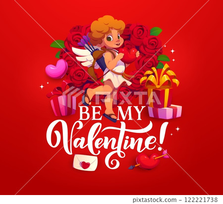 Be My Valentine holiday greeting card with cherub or cupid character, vector banner. Valentine day love quote or phrase with funny cartoon angel with arrows, heart balloons and roses flowers or gifts 122221738