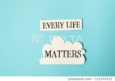 Two pieces of paper with the words Every Life Matters written on them 122243522