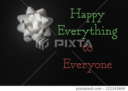 Happy Everything to Everyone message stands out on a sleek black background Happy Everything to Everyone message stands out on a sleek black background 122243669