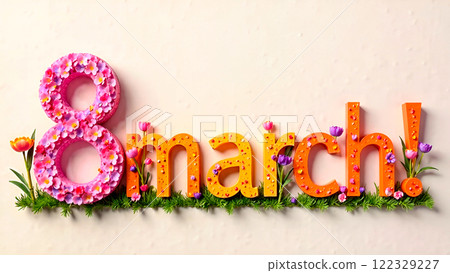 Poster with voluminous inscription for March 8, decorated with spring flowers 122329227