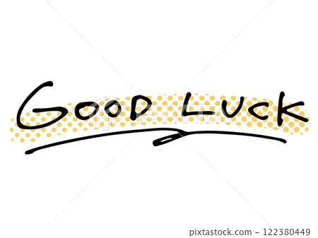 Handwritten text. English message "GOOD LUCK" 122380449