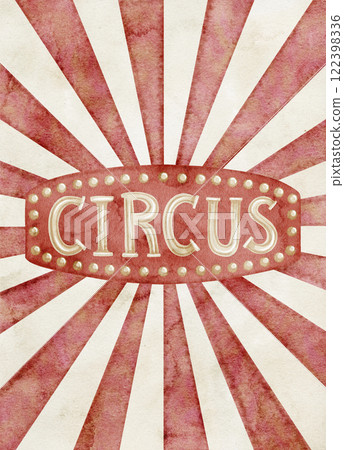 Watercolor Circus illustration with retro sign with bright lights and red striped rays. Art of Carnival Banner for vintage designs or event greeting cards or performance greeting cards. 122398336