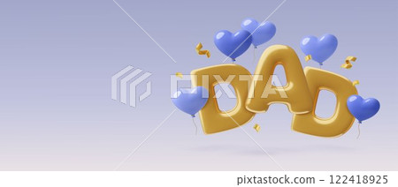 Fathers Day background in a 3d style with flying gold Dad inflated text and blue heart balloons 122418925