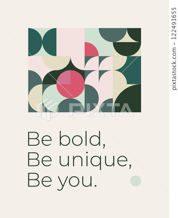 Minimalist Bauhaus Poster Template Be Bold, Be Unique, Be You 122491655
