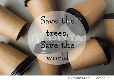 Pile of coffee cups with the words Save the Trees 122514950