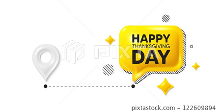 Road journey position 3d pin. Happy thanksgiving tag. Happy family holiday message. Autumn thank you day. Happy thanksgiving message. Chat speech bubble, place banner. Yellow text box. Vector 122609894