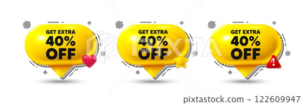 Chat speech bubble 3d icons. Get Extra 40 percent off Sale. Discount offer price sign. Special offer symbol. Save 40 percentages. Extra discount chat offer. Speech bubble banners. Vector 122609947