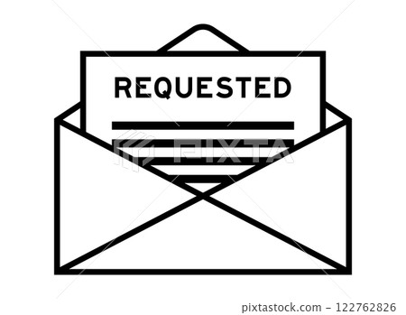 Envelope and letter sign with word requested as the headline 122762826