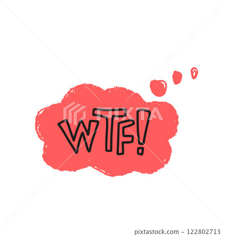 Speech bubble with wtf swear words. Curse crayon doodle text. Strong language. Bad bulling expression on chat dialog balloon. Social media communication hate Vector pencil drawn illustration Speech bubble with wtf swear words. Curse crayon doodle text. Strong language. Bad bulling expression on chat dialog balloon. Social media communication hate Vector pencil drawn illustration 122802713