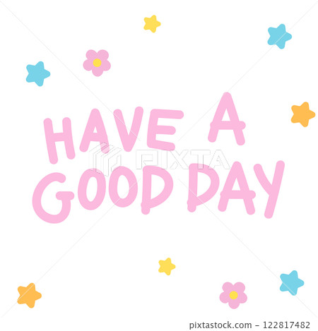Have a good day handwriting for font, typography, cute patch, sign, symbol, print, social media post, fridge magnet, sticker, tattoo, badge, brooch, text, message, word, positive energy, greeting card Have a good day handwriting for font, typography, cute patch, sign, symbol, print, social media post, fridge magnet, sticker, tattoo, badge, brooch, text, message, word, positive energy, greeting card 122817482